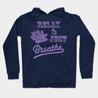 Relax & Just Breath | Lotus | Lavender Hoodie